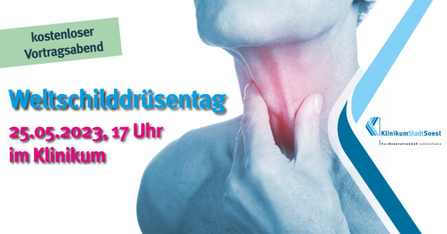 Weltschilddrüsentag 2023 Weltschilddrüsentag am 25.05.2023 im KlinikumStadtSoest